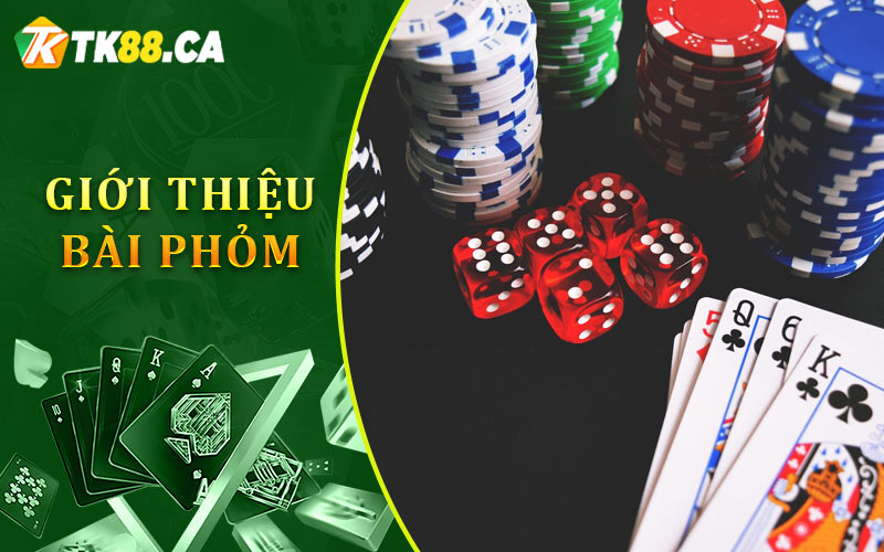 Giới Thiệu Về Bài Phỏm