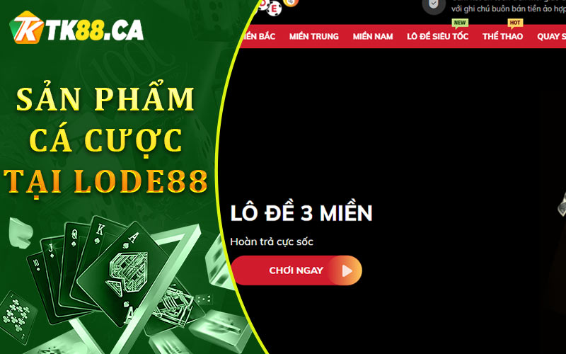 Sản Phẩm Cá Cược Tại Lode88