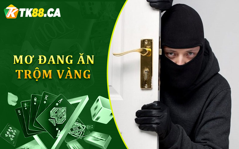 Giấc Mơ Đang Ăn Trộm Vàng