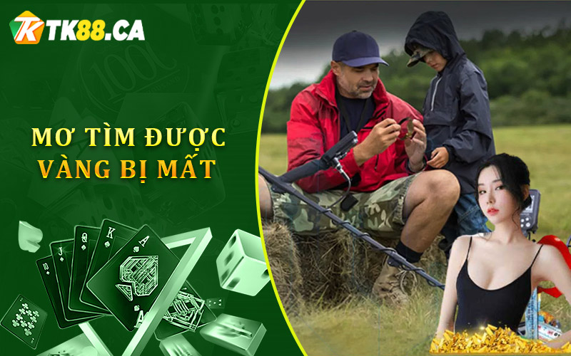 Giấc Mơ Tìm Được Vàng Bị Mất