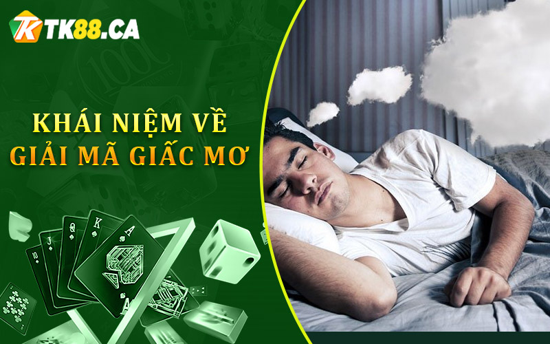 Khái niệm về giải mã giấc mơ